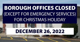 Borough Office Closure 12 26 2022